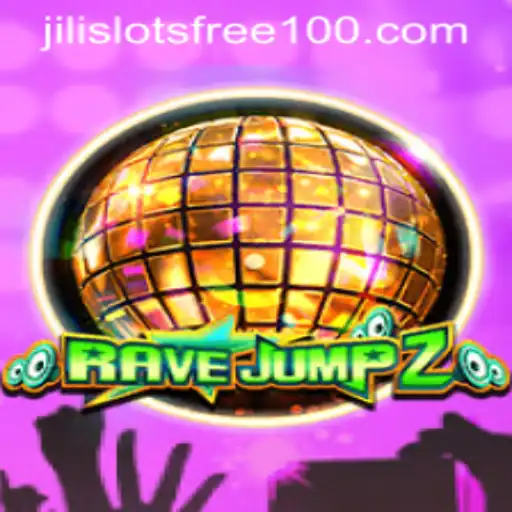 RaveJump2: Exciting Adventures and the 'Jili Slot Free 100' Bonus