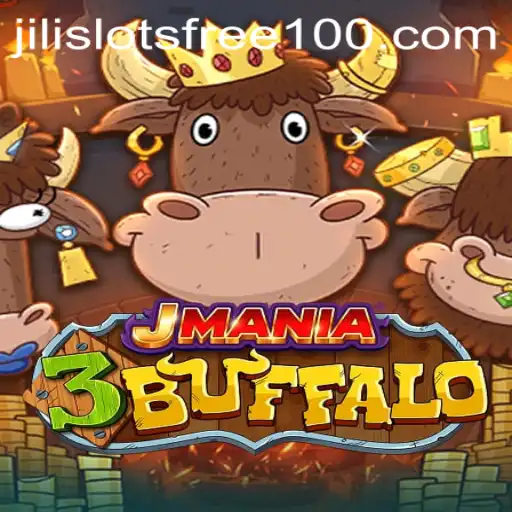 Explore the Excitement of JMania3Buffalo with Jili Slot Free 100